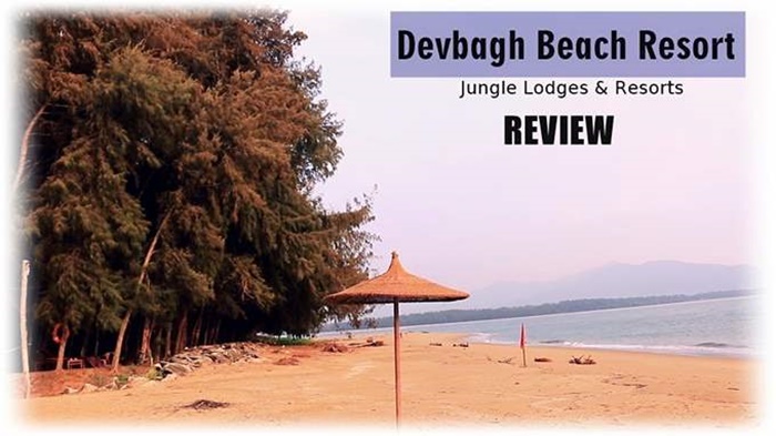 Devbagh-Beach-Resort-REVIEW-Jungle-Lodges-and-Resorts-India Ghoomo